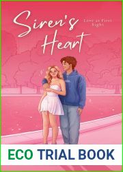 Siren|s Heart: Love at First Sight (Siren|s Duet #1)