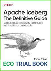 Apache Iceberg: The Definitive Guide: Data Lakehouse Functionality, Performance, and Scalability on the Data Lake