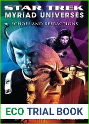 Echoes and Refractions (Star Trek: Myriad Universes, #2)