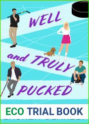 Well and Truly Pucked (My Hockey Romance, #4)