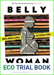 Belly Woman: Birth, Blood and Ebola: The Untold Story