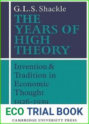 The Years of High Theory: Invention and Tradition in Economic Thought 1926-1939