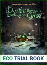 Death Through a Dark Green Glass
