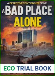 A Bad Place Alone (Detective Tony Packer Book 1)