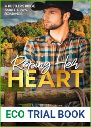 Roping Her Heart: A closed-door small-town romance (Rustler|s Ridge Small Town Romance Book 1)
