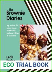 The Brownie Diaries: My Recipes for Happy Days, Heartbreak and Everything in Between
