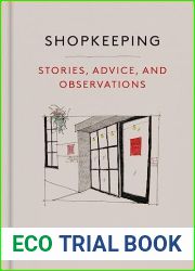 Shopkeeping: Stories, Advice, and Observations