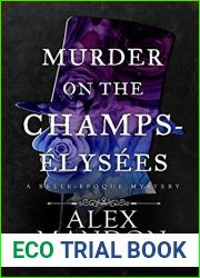 Murder on the Champs-Elysees (The Belle-Epoque Mysteries, #1)