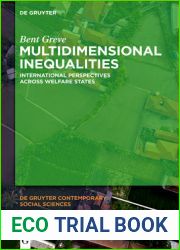 Multidimensional Inequalities: International Perspectives Across Welfare States (De Gruyter Contemporary Social Sciences, 4)