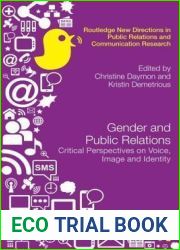 Gender and Public Relations: Critical Perspectives on Voice, Image and Identity: Critical Perspectives on Voice, Image and Identity