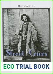 Street Criers: A Cultural History of Chinese Beggars