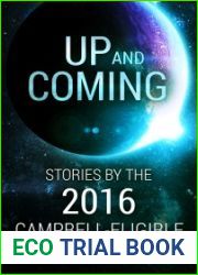 Up and Coming: Stories by the 2016 Campbell-Eligible Authors