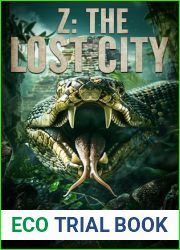 Z: The Lost City: An Archeological Thriller