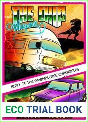 The Chip Whisperer: Bit#1 of The Ambivalence Chronicles - a GameLit Comedy in 8 Bits