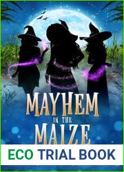 Mayhem in the Maize (Wicked Witches of Bone Gap Book 1)