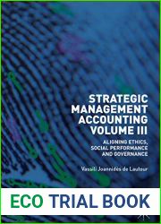 Strategic Management Accounting, Volume III: Aligning Ethics, Social Performance and Governance