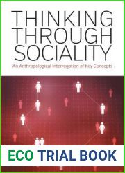 Thinking Through Sociality: An Anthropological Interrogation of Key Concepts