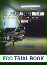 Visiting Hours (The Living and the Undead Book 2)