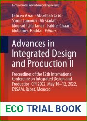Advances in Integrated Design and Production II: Proceedings of the 12th International Conference on Integrated Design and Production, CPI 2022, May … (Lecture Notes in Mechanical Engineering)