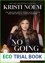 No Going Back: The Truth on What|s Wrong with Politics and How We Move America Forward