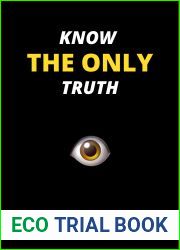 KNOW THE ONLY TRUTH