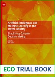 Artificial Intelligence and Machine Learning in the Travel Industry: Simplifying Complex Decision Making