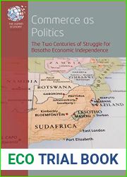 Commerce as Politics: The Two Centuries of Struggle for Basotho Economic Independence (The Human Economy Book 8)