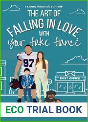 The Art of Falling in Love with Your Fake Fiance (Sweetkiss Creek #5)