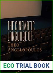 The Cinematic Language of Theo Angelopoulos