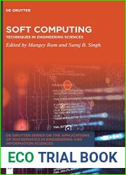 Soft Computing: Techniques in Engineering Sciences (De Gruyter Series on the Applications of Mathematics in Engineering and Information Sciences, 1)