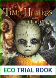 The Time Hunters and the Silent Child (The Time Hunters Saga Book 9)