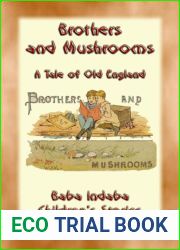 BROTHERS AND MUSHROOMS - An Old English Tale: Baba Indaba|s Children|s Stories - Issue 316 (Baba Indaba Children|s Stories)