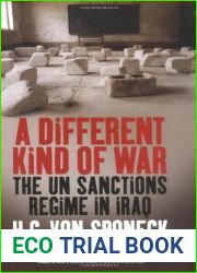 A Different Kind of War: The Un Sanctions Regime in Iraq by H. C. von Sponeck (15-Nov-2006) Hardcover