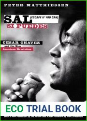 Sal Si Puedes (Escape If You Can): Cesar Chavez and the New American Revolution