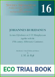 Lectura Erfordiensis in I-VI Metaphysicam, together with the 15th-century Abbreviatio Caminensis: Introduction, Critical Edition and Indexes (Studia Artistarum)