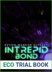 Intrepid Bond: Mated to the Alien Universe (Detyen Warrior Outcasts, #2)