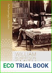 William Robertson Smith (Anthropology|s Ancestors Book 2)