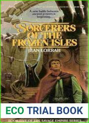 Sorcerers of the Frozen Isles: A Tale of the Savage Empire (Savage Empire Series, #5)