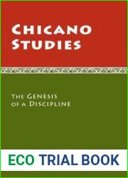 Chicano Studies: The Genesis of a Discipline