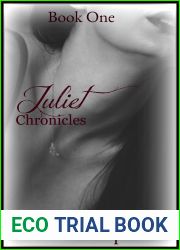 Juliet Chronicles Book One