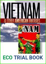 Vietnam and Other American Fantasies