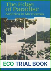 The Edge of Paradise: America in Micronesia