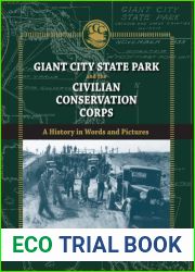 Giant City State Park and the Civilian Conservation Corps: A History in Words and Pictures (Shawnee Books)