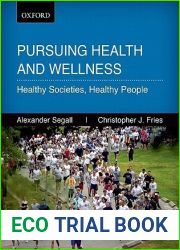 Pursuing Health and Wellness: Healthy Societies, Healthy People
