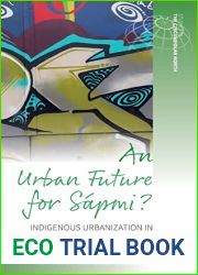 An Urban Future for Sapmi?: Indigenous Urbanization in the Nordic States and Russia (Studies in the Circumpolar North, 4)