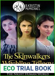 The Skinwalkers Witchling Trilogy Complete Collection: The Witchling Apprentice, The Wendigo Witchling, The Witchling Seer (The Night Human World Book 3)