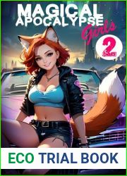 Magical Apocalypse Girls 2: Hot Wheels: A monster-girl harem adventure