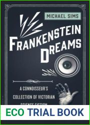 Frankenstein Dreams: A Connoisseur|s Collection of Victorian Science Fiction (The Connoisseur|s Collections)