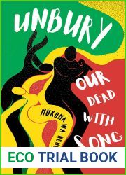 Unbury Our Dead With Song