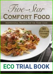 Five-Star Comfort Food: Inspirational Recipes for the Home Cook